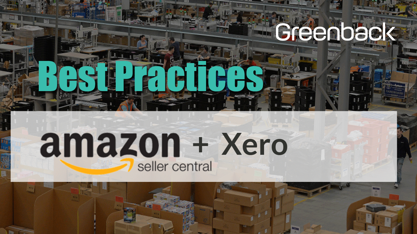 Best Accounting Practices for Amazon Seller + Xero