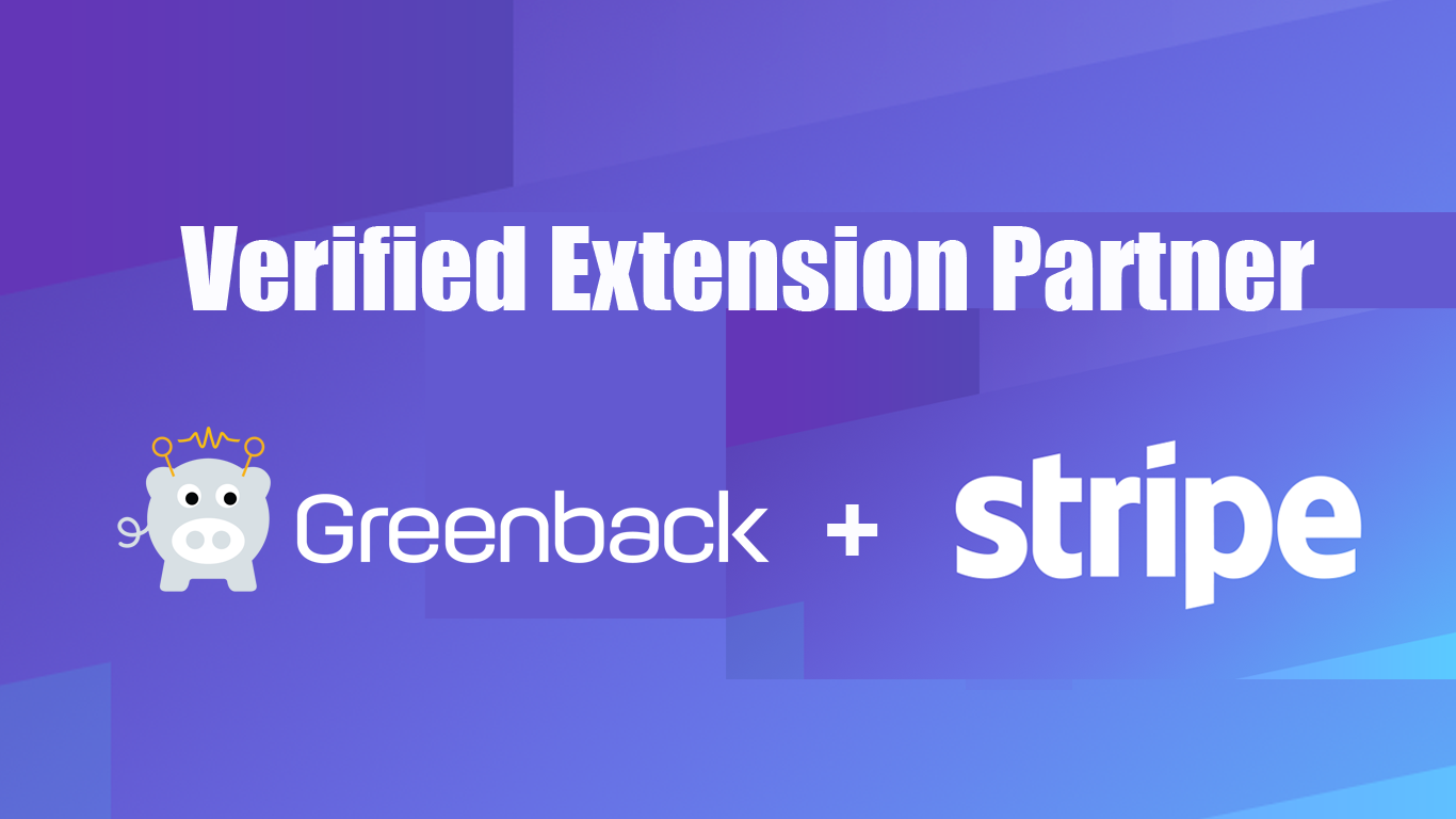 Greenback Verified as Stripe Extension Partner—Oct 2018