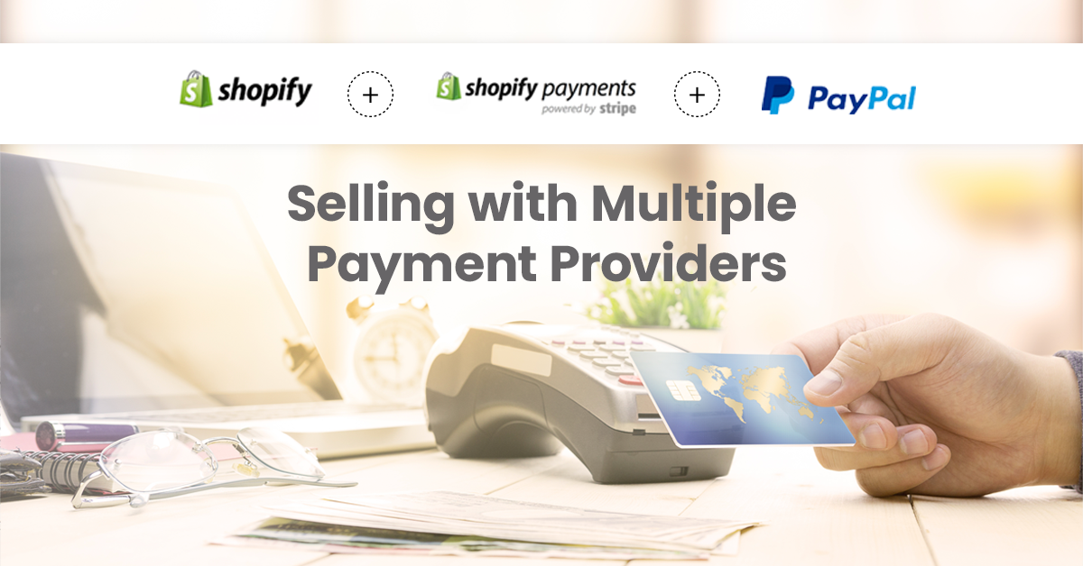 Selling with Multiple Payment Providers