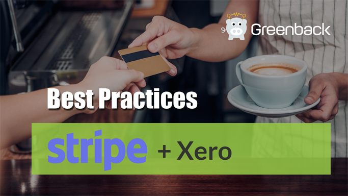Best Accounting Practices for Stripe + Xero